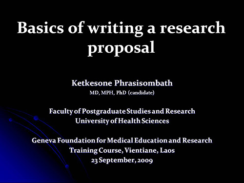 Basics of writing a research proposal - Ketkesone Phrasisombath