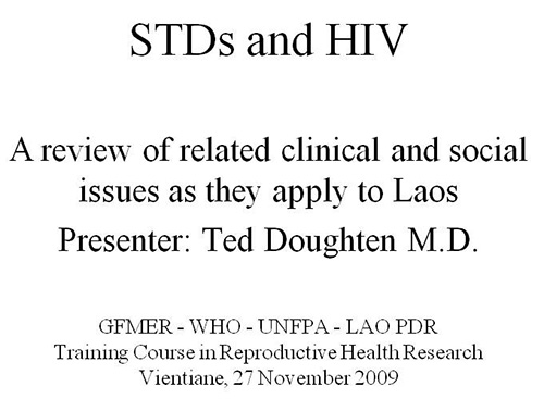 STDs and HIV. A review of related clinical and social issues as they apply to Laos - Ted Doughten