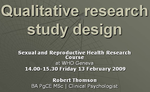 Qualitative research study design - Robert Thomson