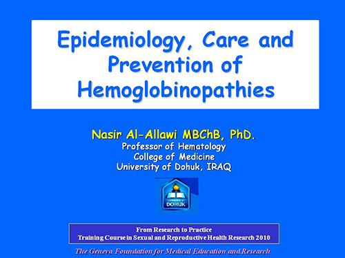 Epidemiology, care and prevention of hemoglobinopathies - Nasir Al-Allawi