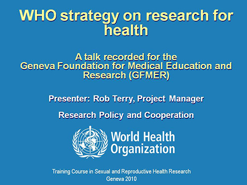 WHO strategy on research for health - Rob Terry