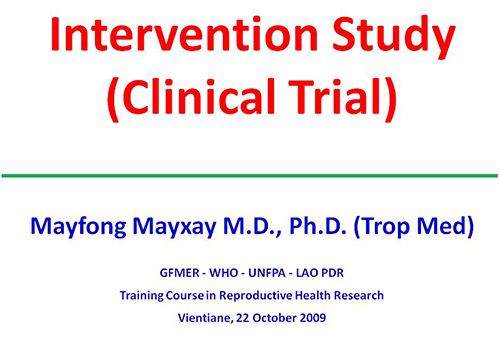 Intervention study (clinical trial) - Mayfong Mayxay