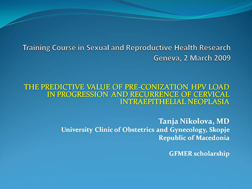 The predictive value of pre-conization HPV load in progression and recurrence of cervical intraepithelial neoplasia - Tanja Nikolova