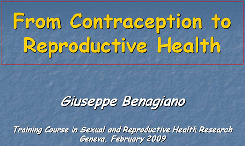 From contraception to reproductive health - Giuseppe Benagiano