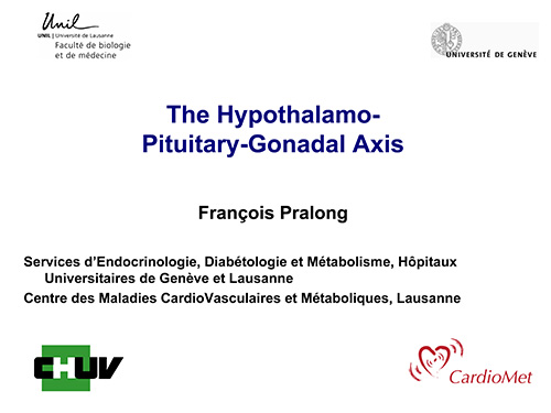 The hypothalamo-pituitary-gonadal axis - François Pralong