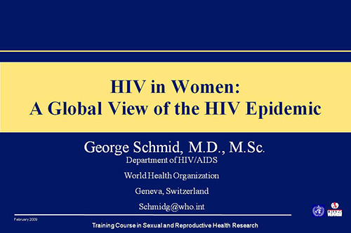 HIV in Women: A Global View of the HIV Epidemic - George Schmid