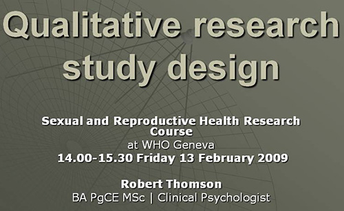 Qualitative research study design - Robert Thomson