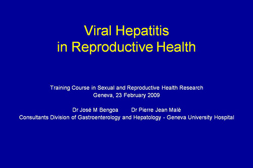Viral hepatitis in reproductive health - José Bengoa, Pierre Jean Malé