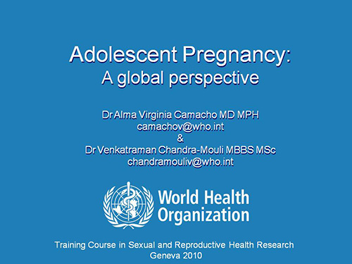 Adolescent pregnancy: a global perspective - Alma Virginia Camacho, Venkatraman Chandra-Mouli