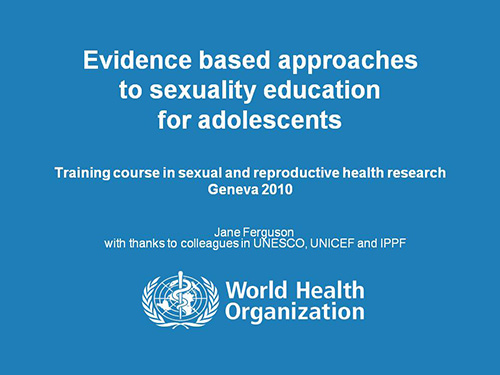 Evidence based approaches to sexuality education for adolescents - Jane Ferguson