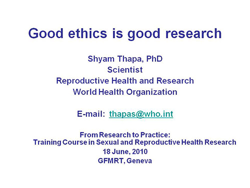 Good ethics is good research - Shyam Thapa