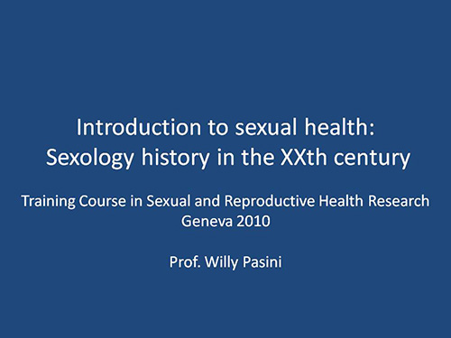 Introduction to sexual health: sexology history in the XXth century - Willy Pasini