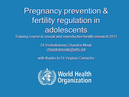 Pregnancy prevention and fertility regulation in adolescents