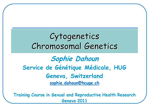 Cytogenetics, chromosomal genetics