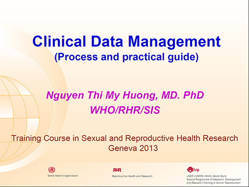 Clinical data management (process and practical guide) - Nguyen Thi My Huong