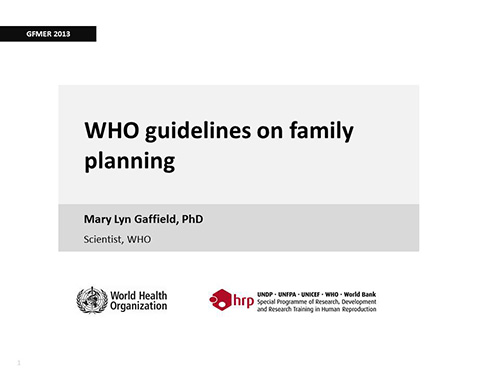 WHO guidelines on family planning - Mary Lyn Gaffield