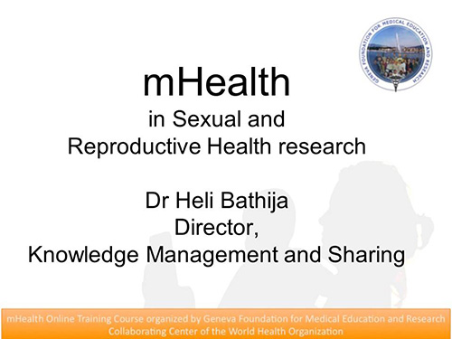 mHealth in sexual and reproductive health research - Heli Bathija
