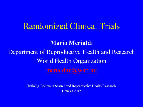 Randomized clinical trials - Mario Merialdi