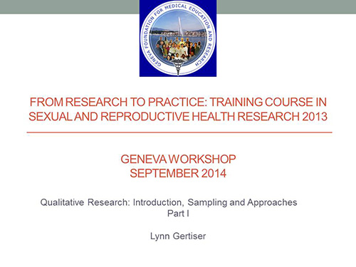 Qualitative research: introduction, sampling and approaches - Part I - Lynn Gertiser