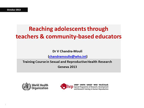 Reaching adolescents through teachers and community-based educators - Venkatraman Chandra-Mouli