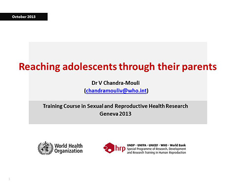Reaching adolescents through their parents - Venkatraman Chandra-Mouli