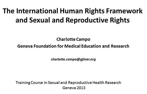 The international human rights framework and sexual and reproductive rights - Charlotte Campo