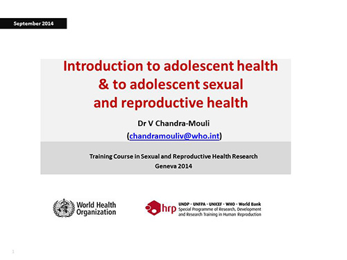 Introduction to adolescent health and to adolescent sexual and reproductive health - Venkatraman Chandra-Mouli