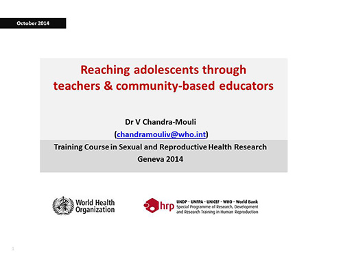 Reaching adolescents through teachers and community-based educators - Venkatraman Chandra-Mouli