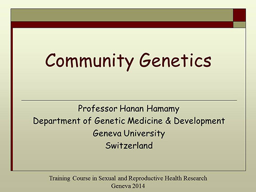 Community genetics - Hanan Hamamy