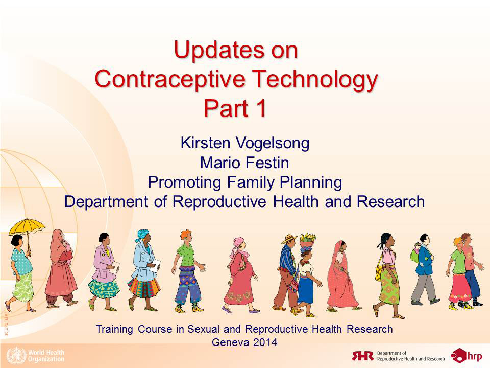 Updates on contraceptive technology. Part 1 - Kirsten Vogelsong, Mario Festin