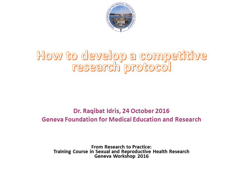How to develop a competitive research protocol - Raqibat Idris