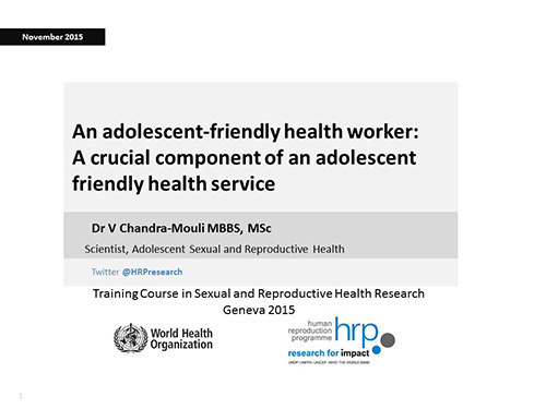 An adolescent-friendly health worker: a crucial component of an adolescent friendly health service - Venkatraman Chandra-Mouli