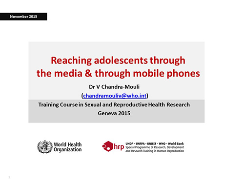 Reaching adolescents through the media and through mobile phones - Venkatraman Chandra-Mouli