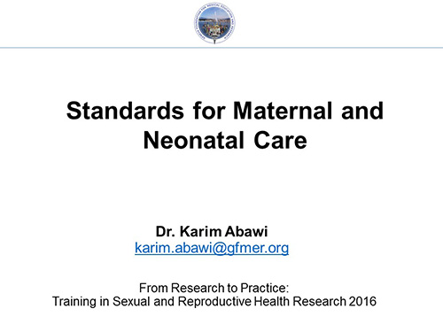 Standards for maternal and neonatal care - Karim Abawi