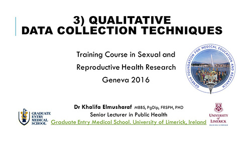 Qualitative data collection techniques - Khalifa Elmusharaf