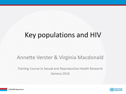 Key populations and HIV - Annette Verster, Virginia Macdonald