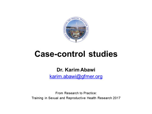 Case-control studies - Karim Abawi